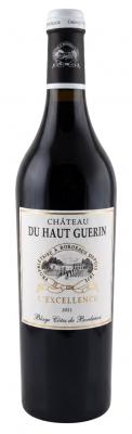Château du Haut Guérin L'Excellence Blaye Côtes de Bordeaux